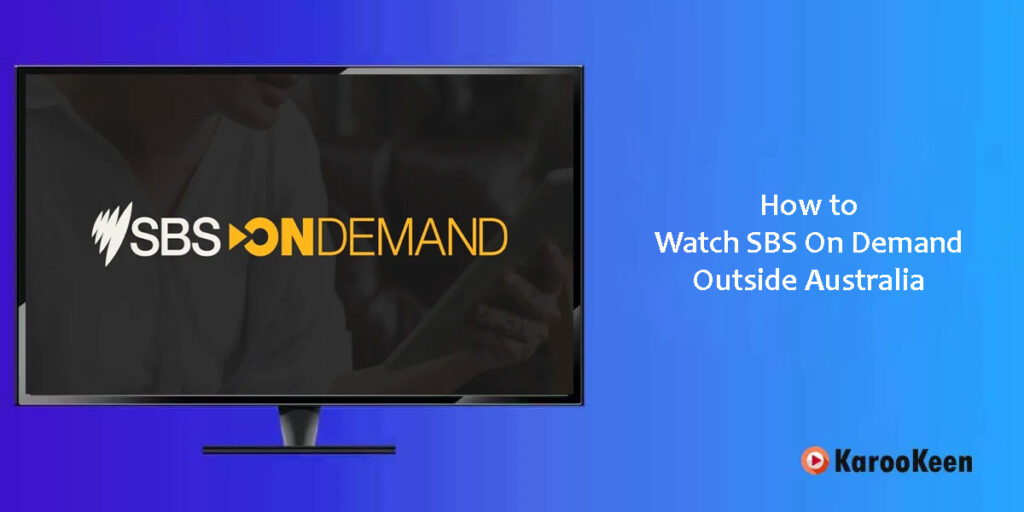 How to Watch SBS On Demand Outside Australia (Updated 2026) 1 Watch SBS On Demand