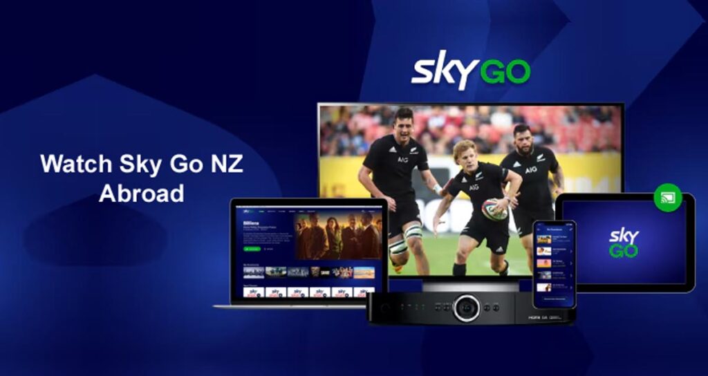 How to Watch Sky Go NZ While Abroad (Easy Tips 2026) 2 Watch Sky Go NZ While Abroad