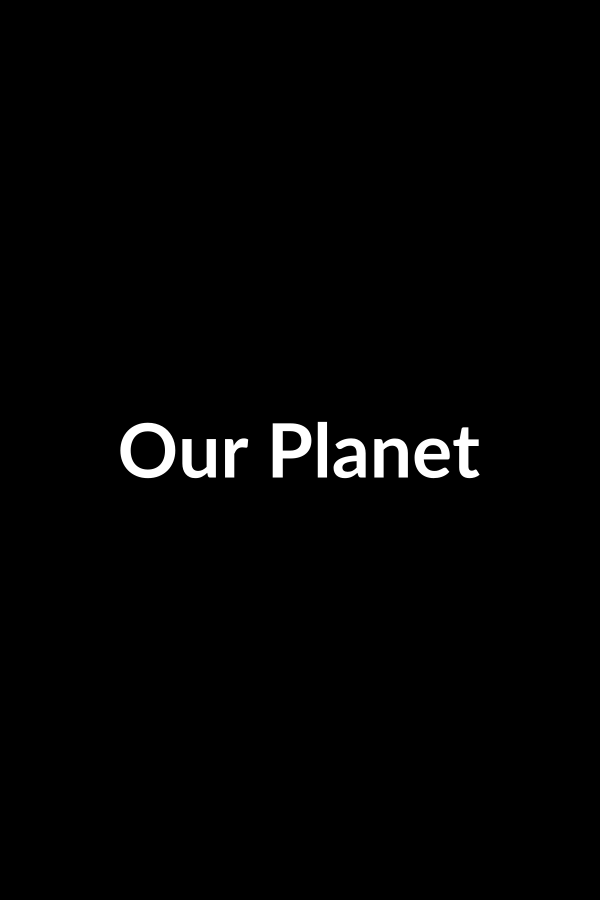 Our Planet