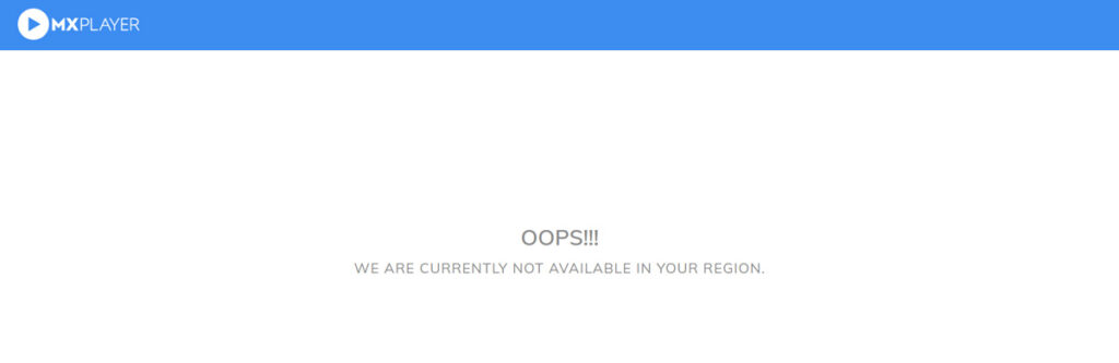 MX Player error outside India