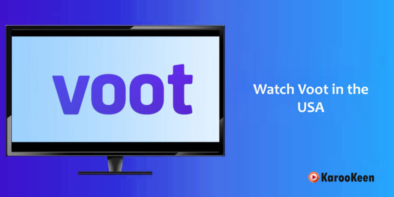 How to Watch Voot in the USA [Easy Steps 2023]?