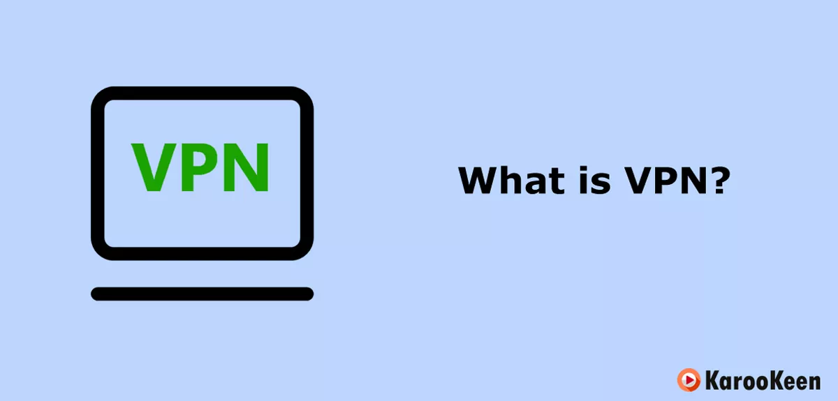 What Is a VPN?