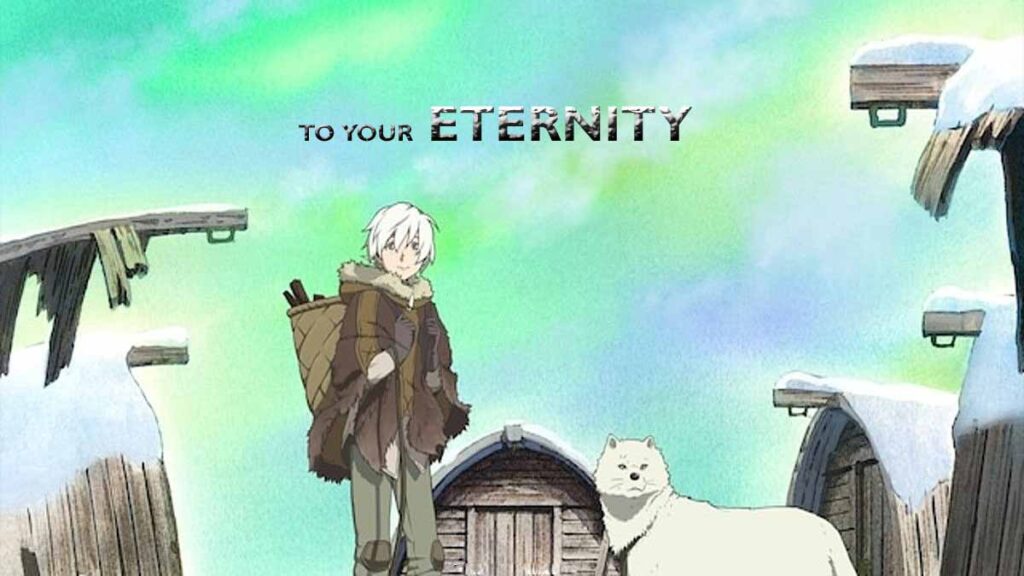 To Your eternity