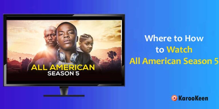 How To Watch All American Season 5 From Anywhere [Updated 2023]