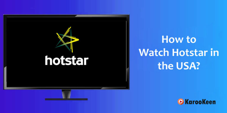 How to Watch Hotstar in the USA [Just in 4 Steps]