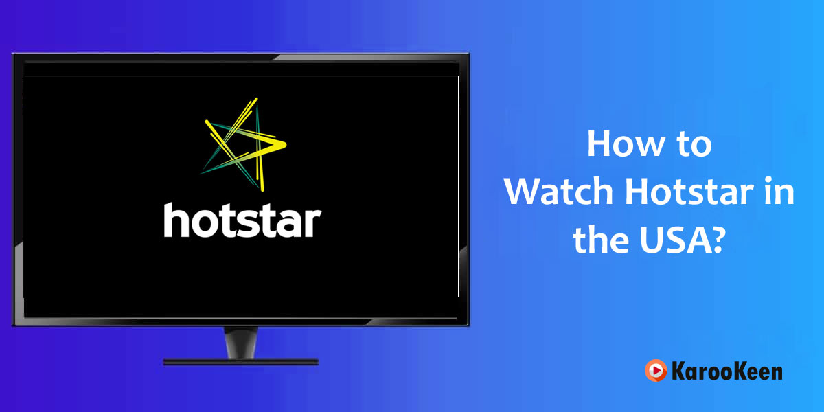 Watch Hotstar in the USA