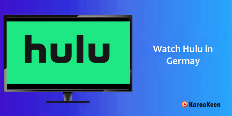 How Can I Watch Hulu in Germany [Quick & Simple 2023]?