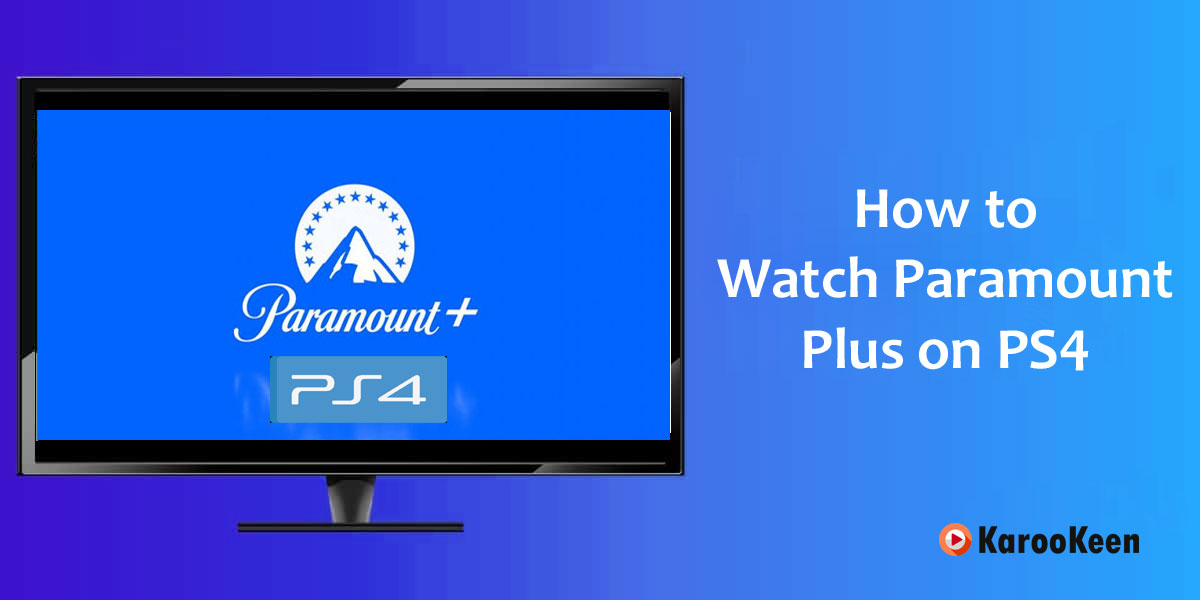 Watch Paramount Plus on PS4