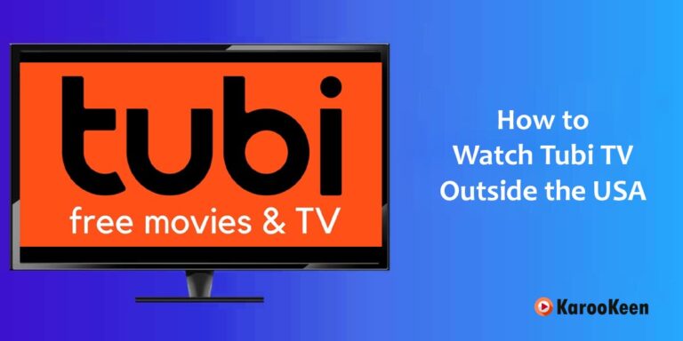 How to Watch Tubi TV (Outside the US) From Anywhere [Latest Guide 2023]