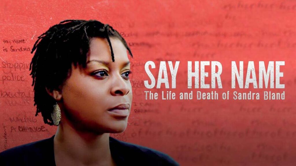 Say Her Name: The Life And Death Of Sandra Bland