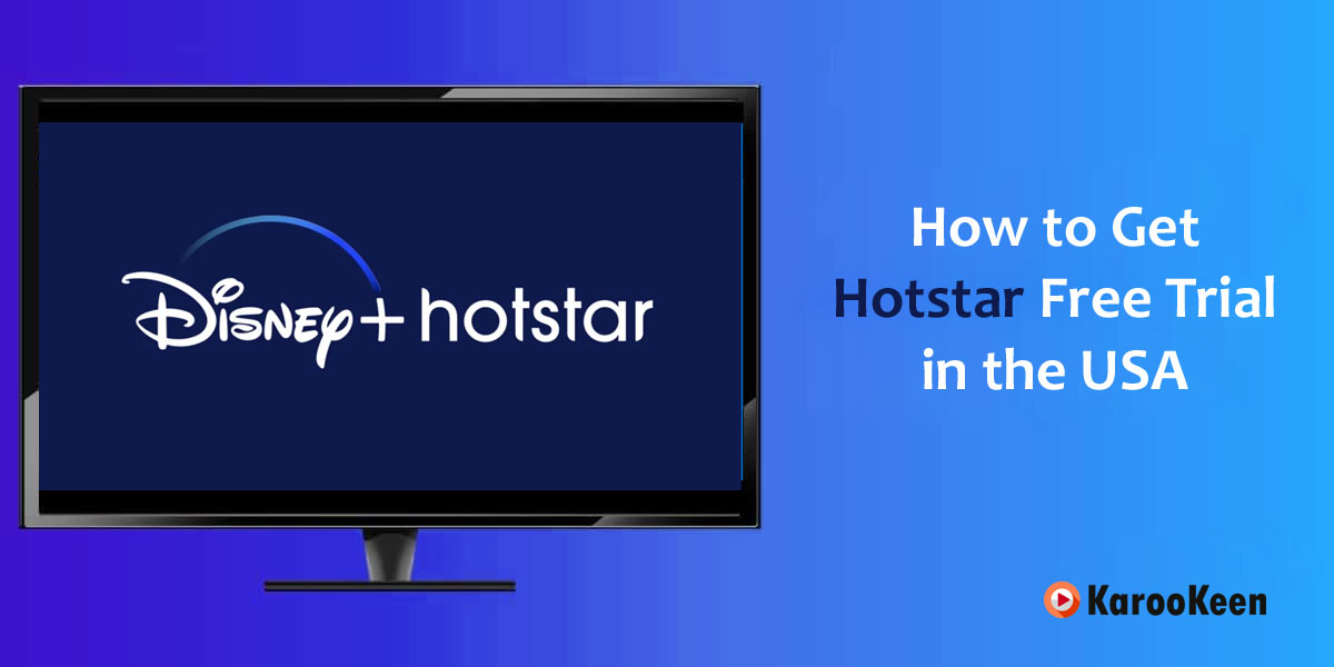 Get Hotstar Free Trial in the USA