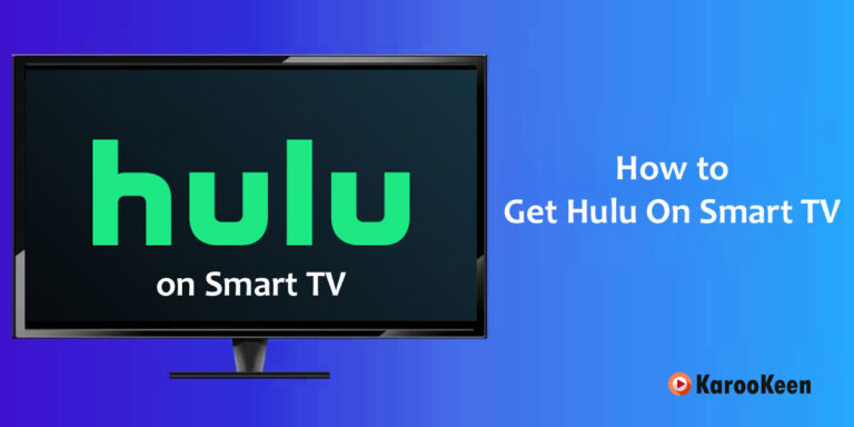 How To Watch Hulu On Smart TV [Latest Guide 2023]