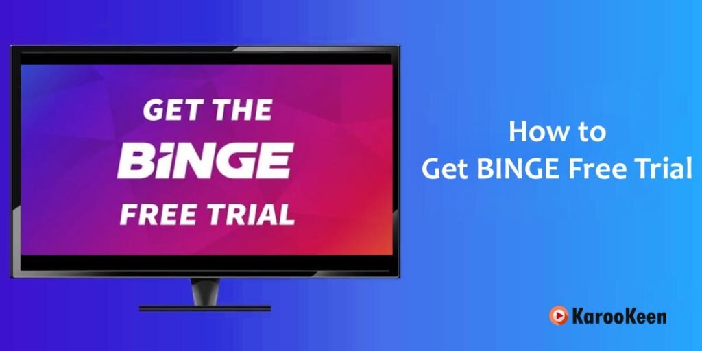 How To Get Binge Free Trial – Everything You Need to Know (2025)