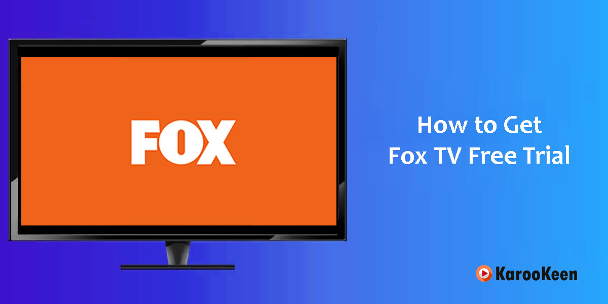 Get Fox TV Free Trial