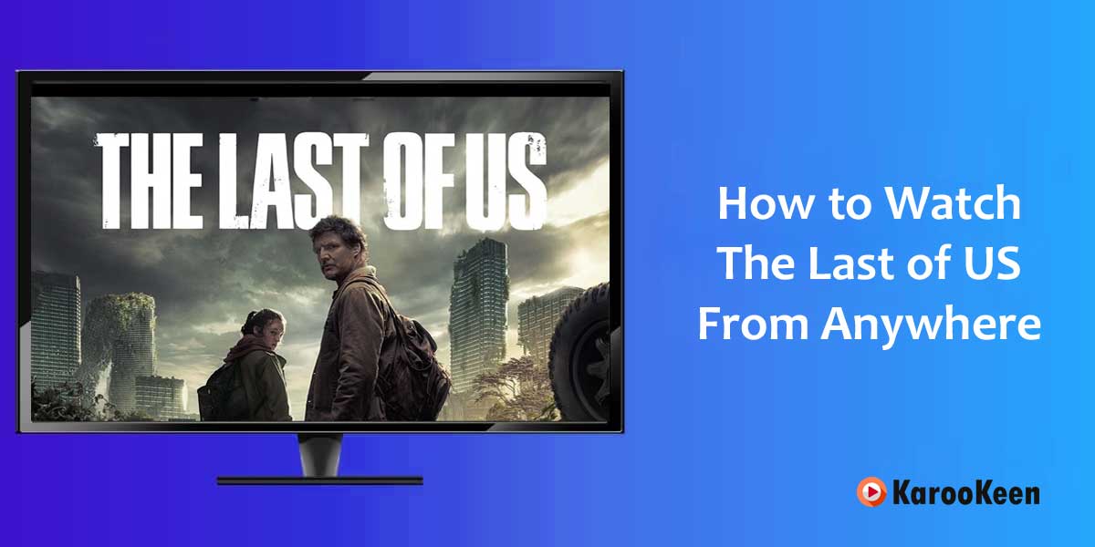 Watch The Last Of Us: Season 1
