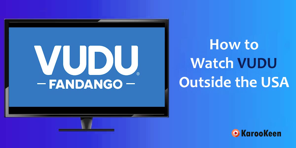 Watch VUDU Outside the USA