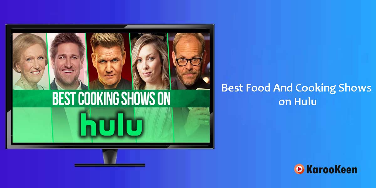 Best Food And Cooking Shows on Hulu