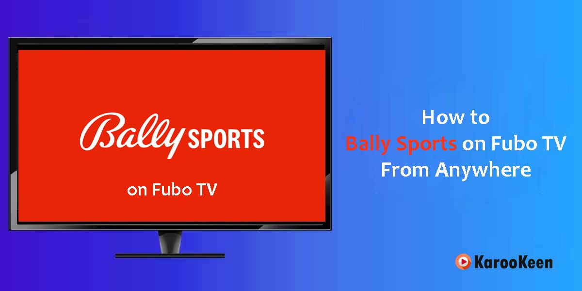 Watch Bally Sports Channel on Fubo TV