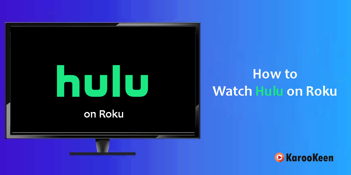 Watch Hulu on Roku