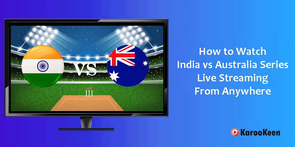 Watch India vs. Australia Series