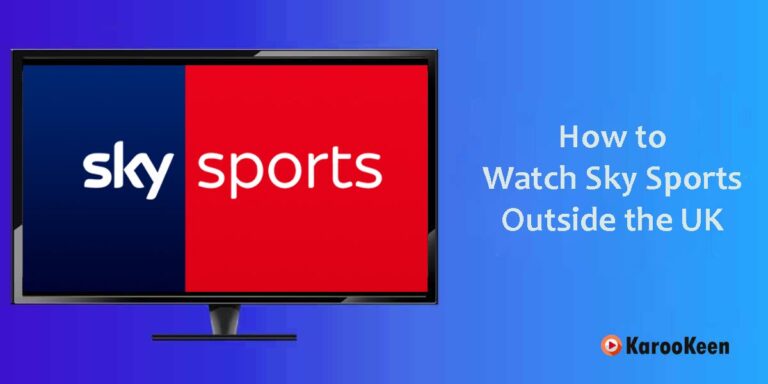 Cheapest Way To Watch Sky Sports Outside the UK