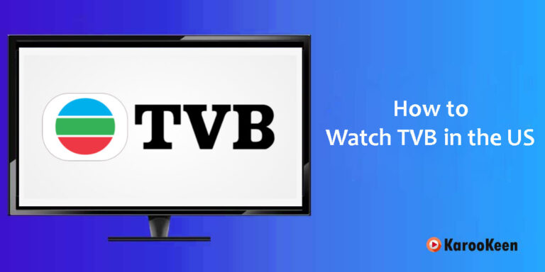 How to Watch TVB (myTV Super And TVB Anywhere) Online In the USA