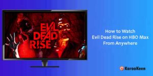 Watch Evil Dead Rise on HBO Max