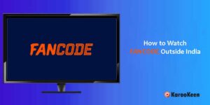 Watch Live Matches On Fancode Outside India