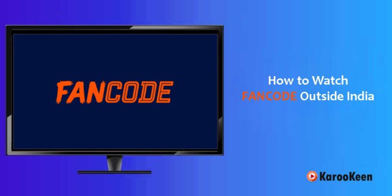 How To Watch Live Matches On Fancode Outside India in 2023