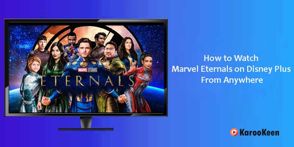 Watch Marvel Eternals on Disney Plus