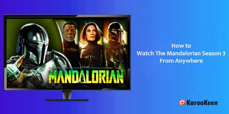How to Watch The Mandalorian Season 3 From Any Location in 2023