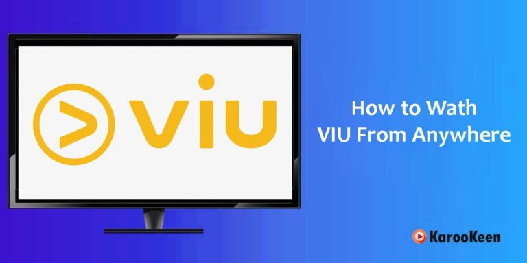 How to Access Viu From Anywhere In 2024 (Like US & UK)