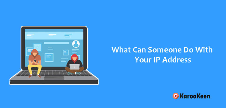 What Can Someone Do With Your IP Address: Ultimate Guide 2023