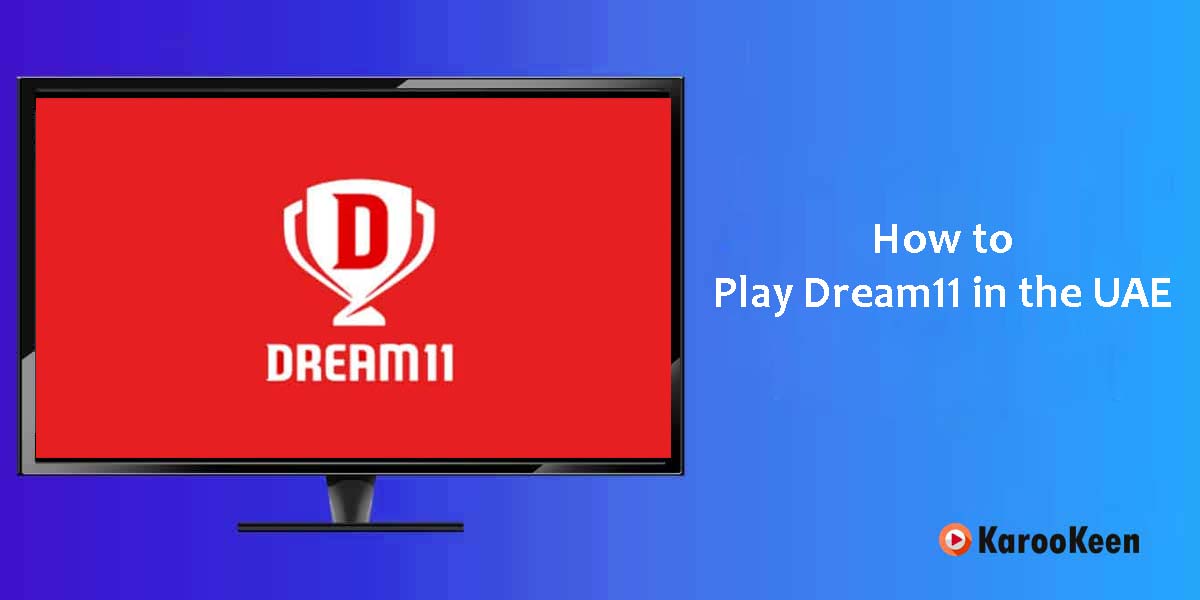 Play Dream11 in The UAE