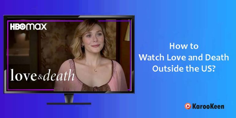 How to Watch Love and Death (Mini-Series) Outside the US?
