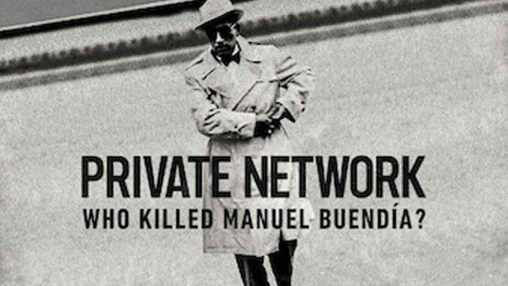 Private Network: who killed Buendia