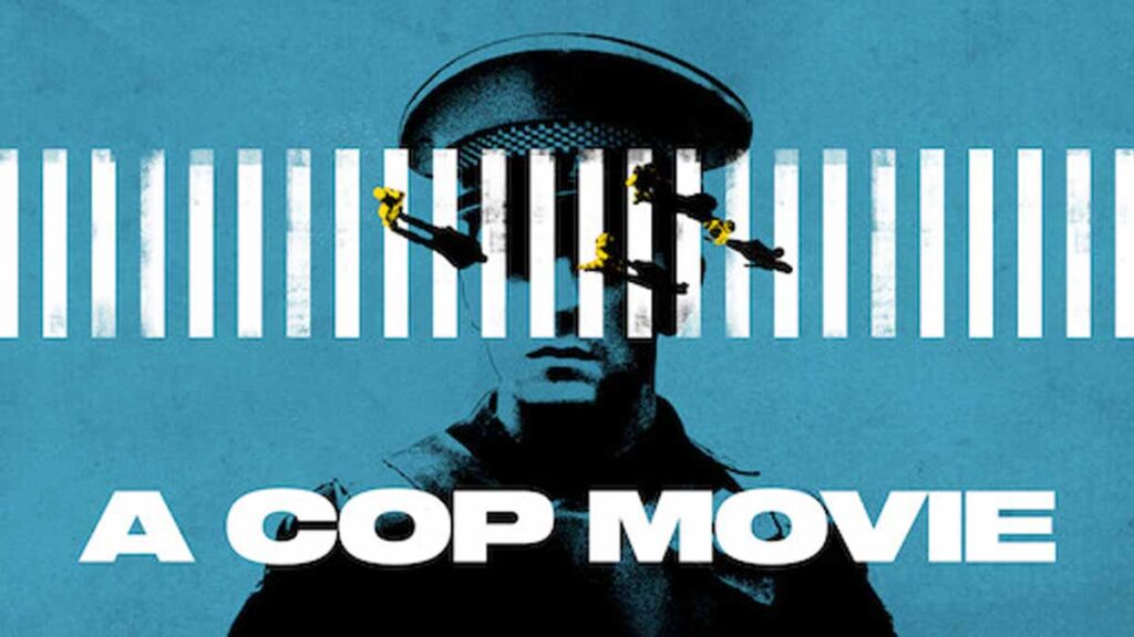 A cop movie