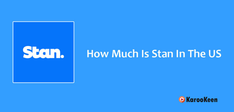 How Much Is Stan In The US (Updated 2025)