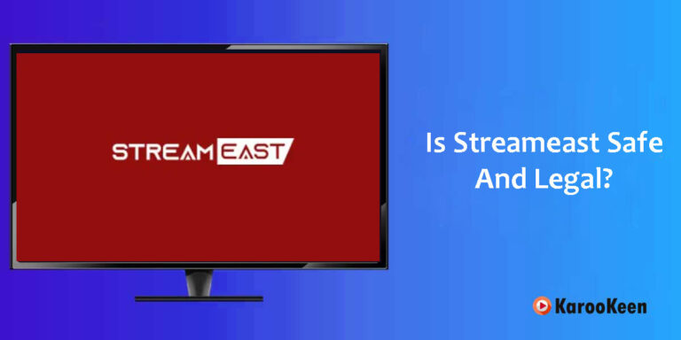 Is Streameast Safe And Legal? Top 5 Streameast Alternatives
