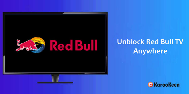 How to Unblock Red Bull TV: Bypass Geo Restrictions in 2023