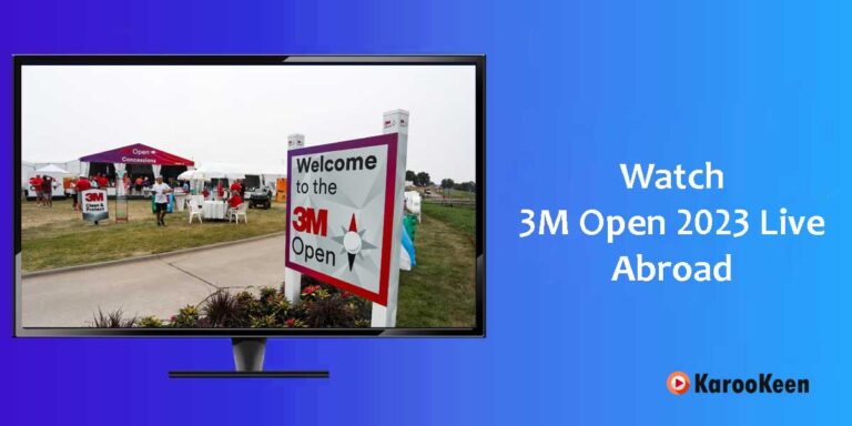 Where to Watch 3M Open 2023 Live Abroad With Easy Steps?