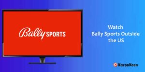 Watch Bally Sports Online Outside the US