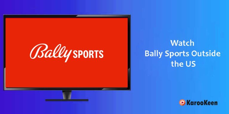 How to Watch Bally Sports When You’re Traveling or Living Abroad (2025)