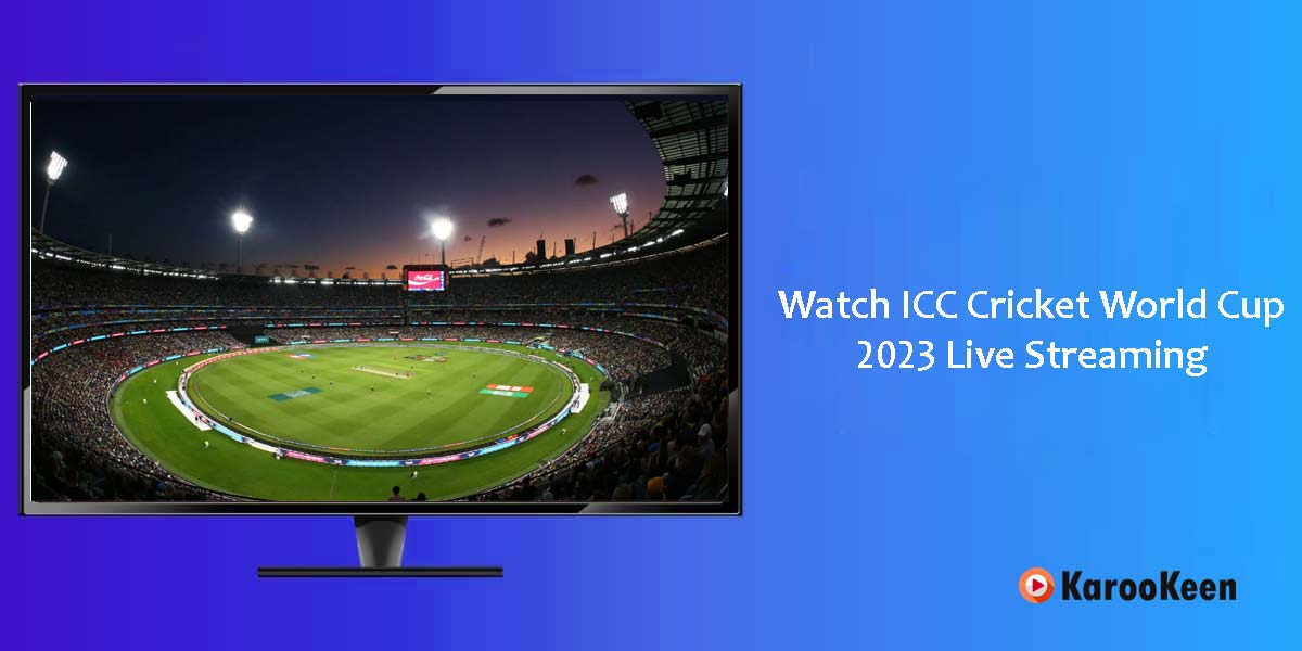 Watch ICC Cricket World Cup Live Streaming