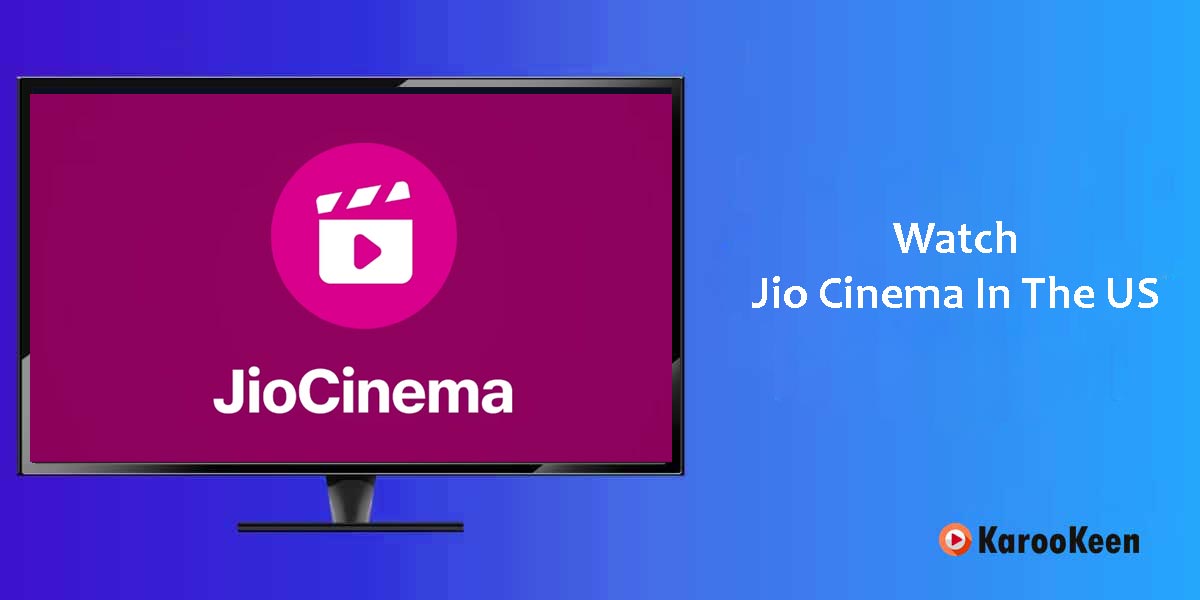 Watch Jio Cinema In The USA