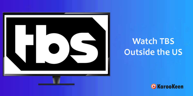 Watch TBS Outside the US: A Guide for Travelers 2023