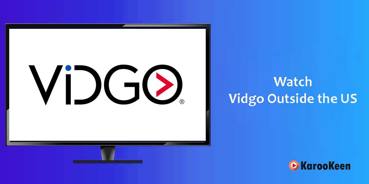 Watch Vidgo Outside United States