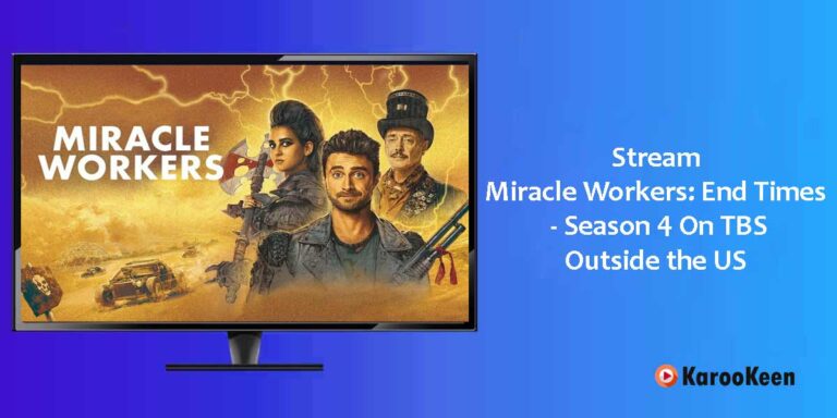 Stream Miracle Workers: End Times – Season 4 On TBS Outside the US