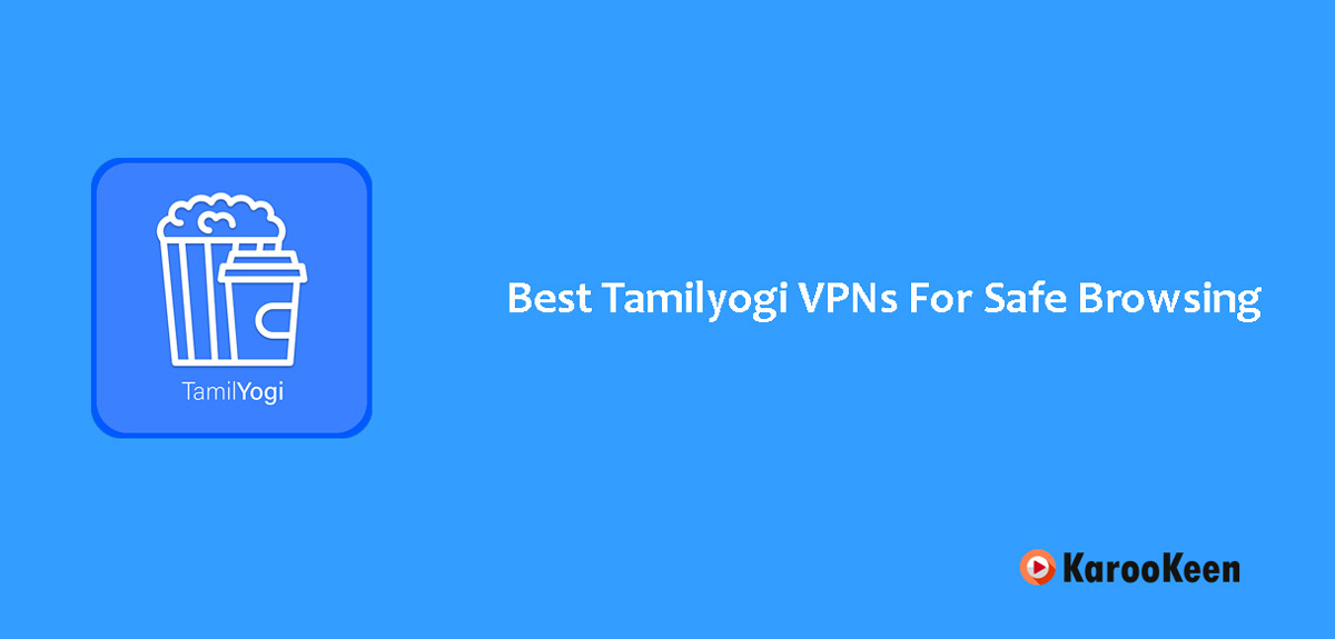 Tamilyogi VPNs