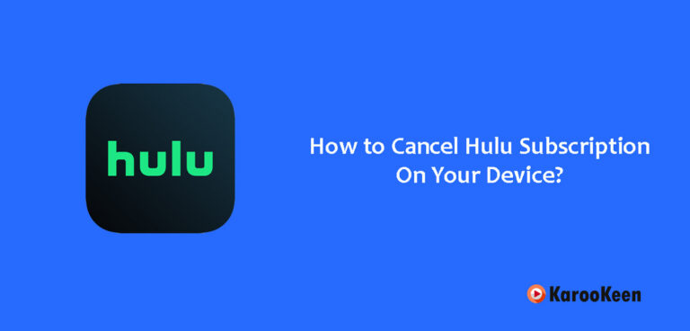 How to Cancel Hulu Subscription On Your Device?